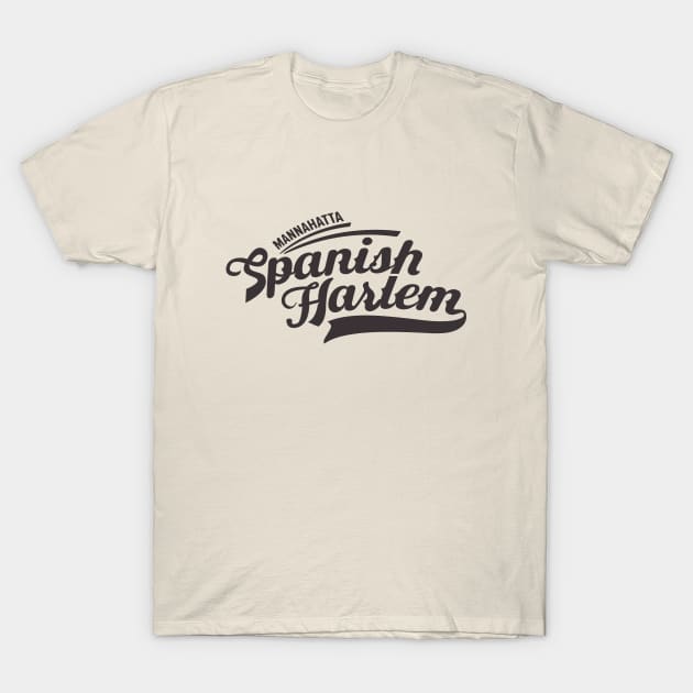 New York Spanish Harlem  - Spanish Harlem  - Spanish Harlem  Manhattan - El Barrio T-Shirt by Boogosh